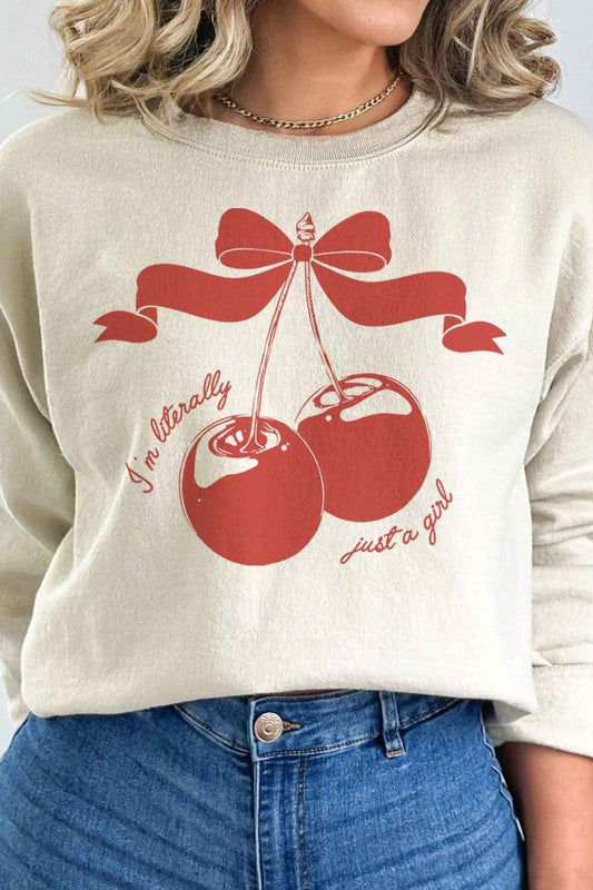 CHERRY IM LITERALLY JUST A GIRL GRAPHIC SWEATSHIRT